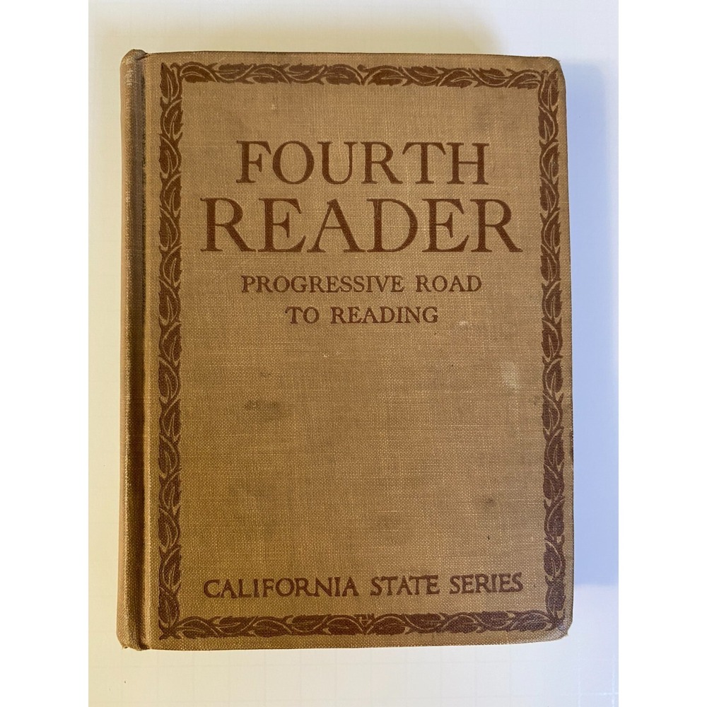 Antique California State Series Progressive Road to Reading‎ Fourth Reader 1917